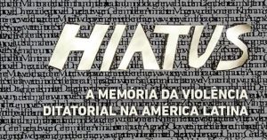 Exposição resgata as memórias das ditaduras na América Latina