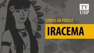 “Iracema” apresenta a origem mítica do povo brasileiro