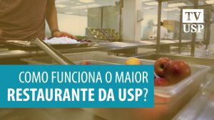 Maior restaurante universitário da USP produz 1,2 milhão de refeições