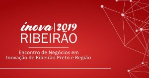 “Inova Ribeirão” discute novas tendências para comércio, indústria e serviços