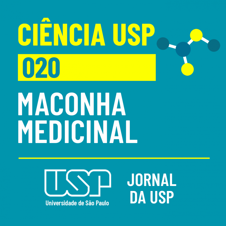Ciência USP #20: Maconha medicinal