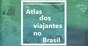 Biblioteca Brasiliana lança o “Atlas dos Viajantes no Brasil”