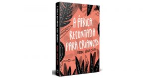 Autora reconta narrativas orais tradicionais da África
