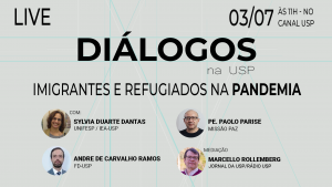 “Diálogos na USP” discute, ao vivo, imigrantes e refugiados na pandemia
