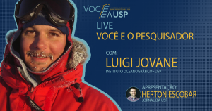 Você e o Pesquisador: uma conversa com Luigi Jovane