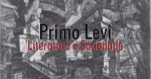 O legado e as memórias de Primo Levi