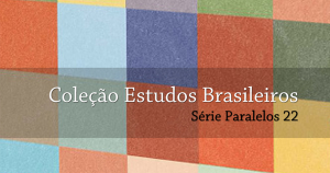 Coleção Estudos Brasileiros analisa a complexidade do Brasil