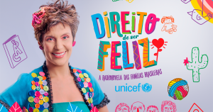 Unicef Brasil lança a radionovela “Direito de Ser Feliz”