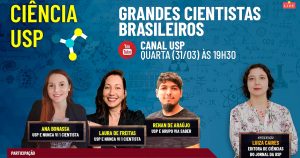 [Live Ciência USP] Grandes cientistas brasileiros