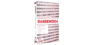 “Pandemídia”: e-book discute o impacto da pandemia no consumo de conteúdo audiovisual