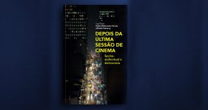 Livro traz entrevistas sobre o cinema e o audiovisual em São Paulo