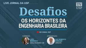 [Desafios] Os horizontes da engenharia brasileira