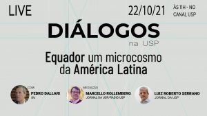 “Diálogos na USP” discute o Equador como espelho da América Latina