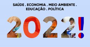 O que esperar na saúde, política, economia e em outros temas vitais ao Brasil em 2022