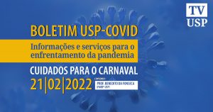 “Boletim USP-Covid”: Como se proteger do coronavírus no carnaval