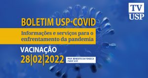 “Boletim USP-Covid”: vacinação funciona e precisa continuar para vencermos a pandemia, diz médico