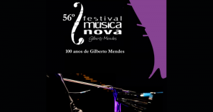 Festival Música Nova celebra centenários de Gilberto Mendes e da Semana de Arte Moderna