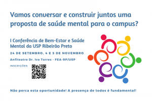 Conferências reúnem comunidade da USP Ribeirão Preto para discussão sobre saúde mental