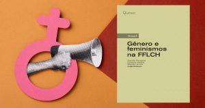 Cursos sobre gênero e feminismos ministrados na USP dão origem a e-book gratuito