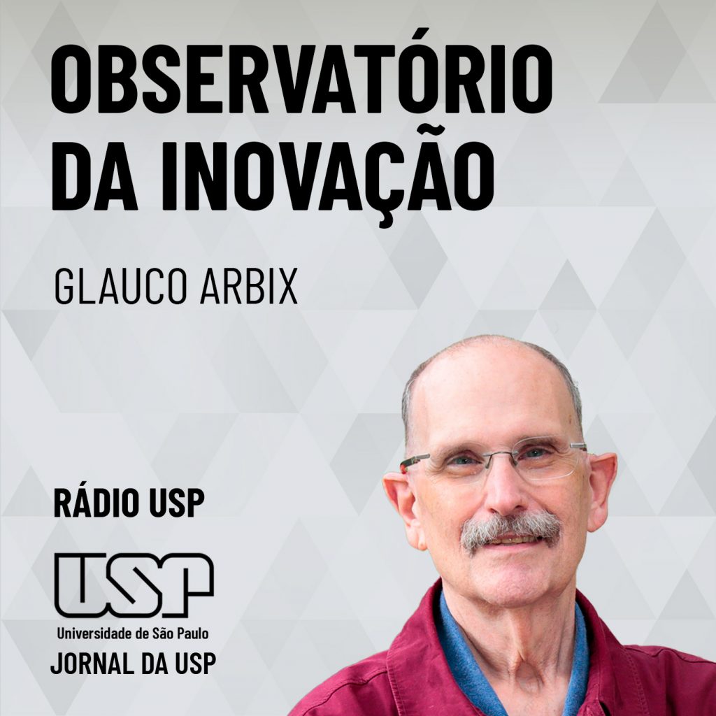 Glauco Arbix - Observatório da Inovação