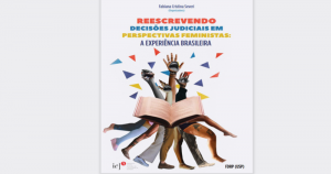 Faculdade de Direito de Ribeirão Preto promove lançamento de livro que reescreve decisões judiciais sob perspectiva feminista