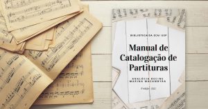 Como pesquisar e catalogar partituras? Biblioteca da USP explica em manual gratuito