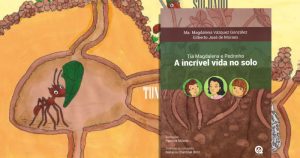 E-book gratuito apresenta ao público infantil “A Incrível Vida no Solo”