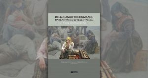 Livro aborda deslocamentos humanos no Brasil nos séculos 20 e 21