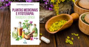 Publicação gratuita explica usos adequados e efeitos de plantas medicinais