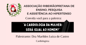 Cardiologia da mulher é tema de palestra gratuita