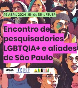 divulgação do encontro de pesquisadores LGBTQIA+ e aliades de São Paulo