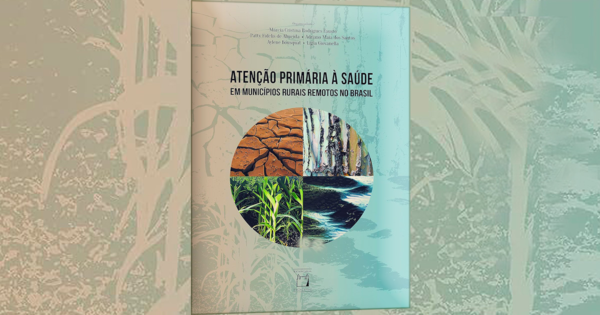 Capa do livro "Atenção Primária à Saúde em Municípios rurais remotos no Brasil". A capa é composta da descrição do título e uma esfera dividida em quatro partes mostram diferentes paisagens do Brasil em textura: solo de paisagem árida com solo rachado; ao lado, uma textura parecida com uma casca de árvore; plantas verdes; área semelhante ao ambiente marinho