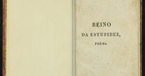 Poema do século 18, “O Reino da Estupidez” satiriza a política portuguesa da época