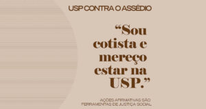 USP lança nova campanha contra o assédio e a discriminação