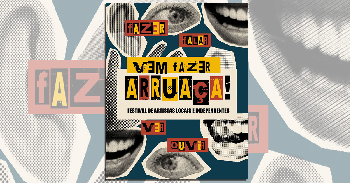 Cartaz em fundo azul petróleo, com colagens de imagens de ouvidos, olhos e bocas, chamando para o Festival de Artistas Locais e Independentes