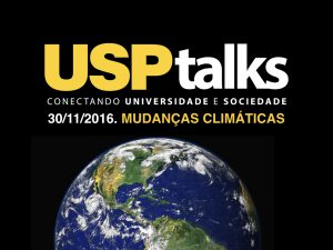 Especialistas da USP discutem o impacto das mudanças climáticas na Terra