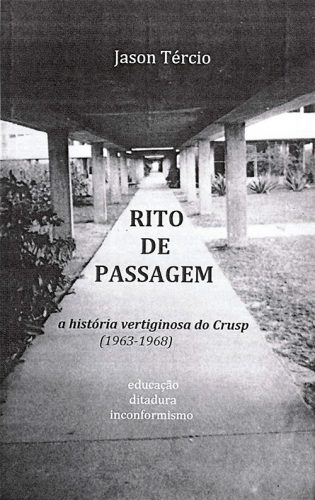 Livro sobre Crusp "Rito de Passagem" - Imagem: Divulgação/"Rito de Passagem"