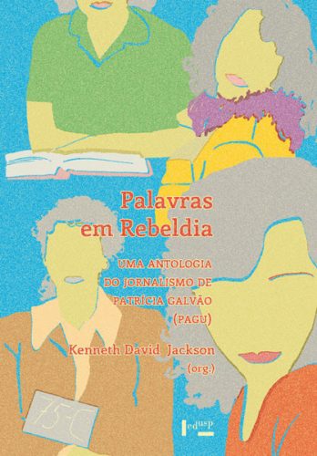 Livro "Palavras em Rebeldia" - Imagem: Divulgação/EDUSP