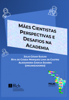 Capa do livro "Mães Cientistas: perspectivas e desafios na academia" - Imagem: Divulgação/FFLCH-USP via Portal de Livros Abertos da USP