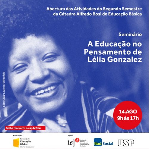 Cartaz de divulgação do seminário A Educação no Pensamento de Lélia Gonzalez - Foto: Divulgação/IEA-USP